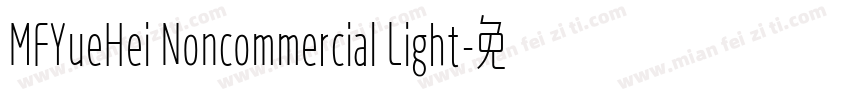 MFYueHei Noncommercial Light字体转换